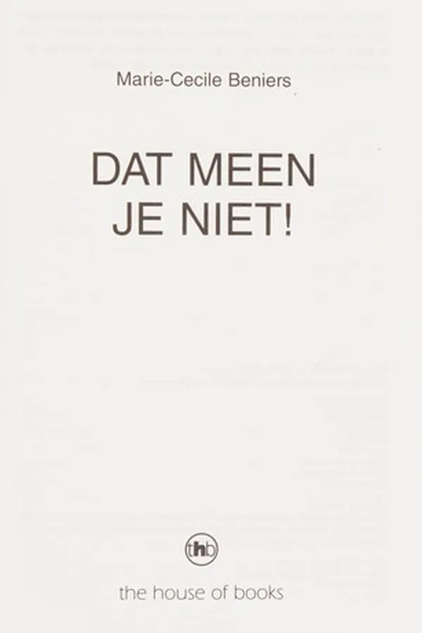 Capa de Dat meen je niet!