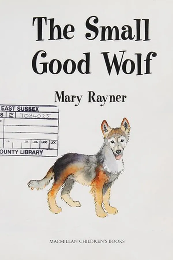 Cover of The small good wolf