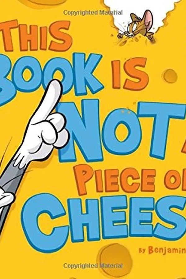 Capa de This book is not a piece of cheese!
