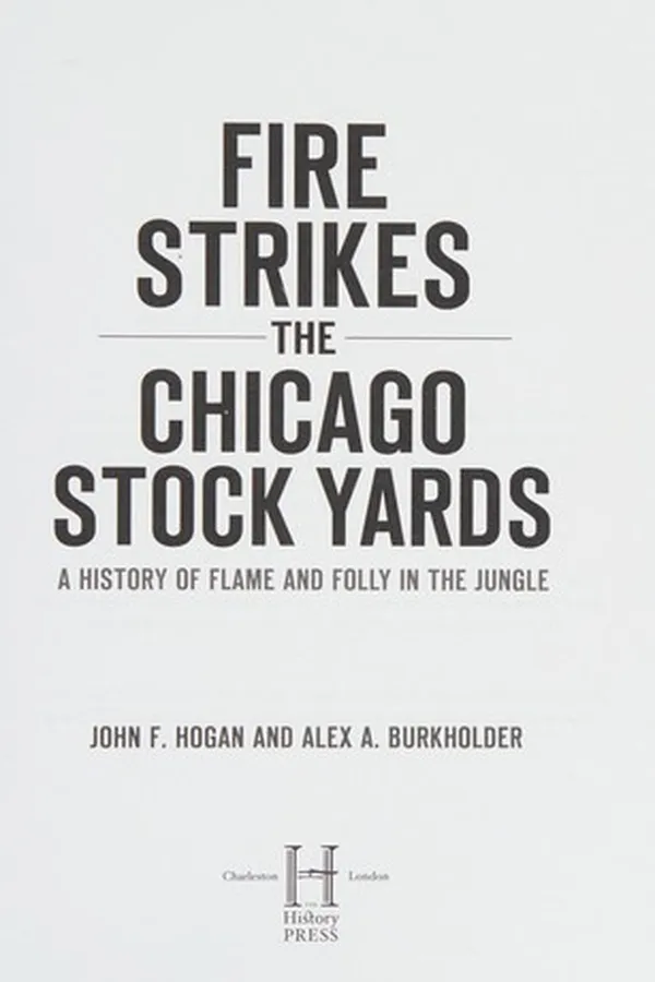Capa de Fire strikes the Chicago Stock Yards