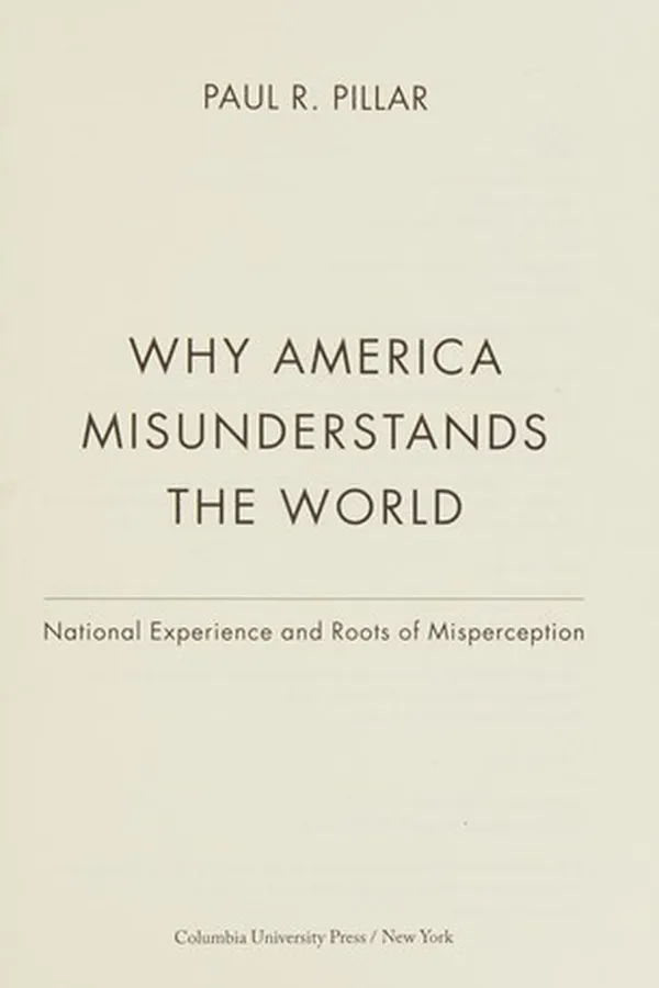 Capa de Why America misunderstands the world