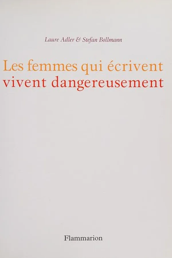 Capa de Les femmes qui écrivent vivent dangereusement