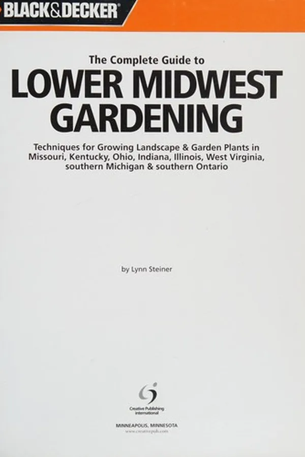 Cover of The complete guide to lower Midwest gardening