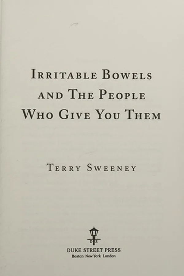 Capa de Irritable bowels and the people who give you them