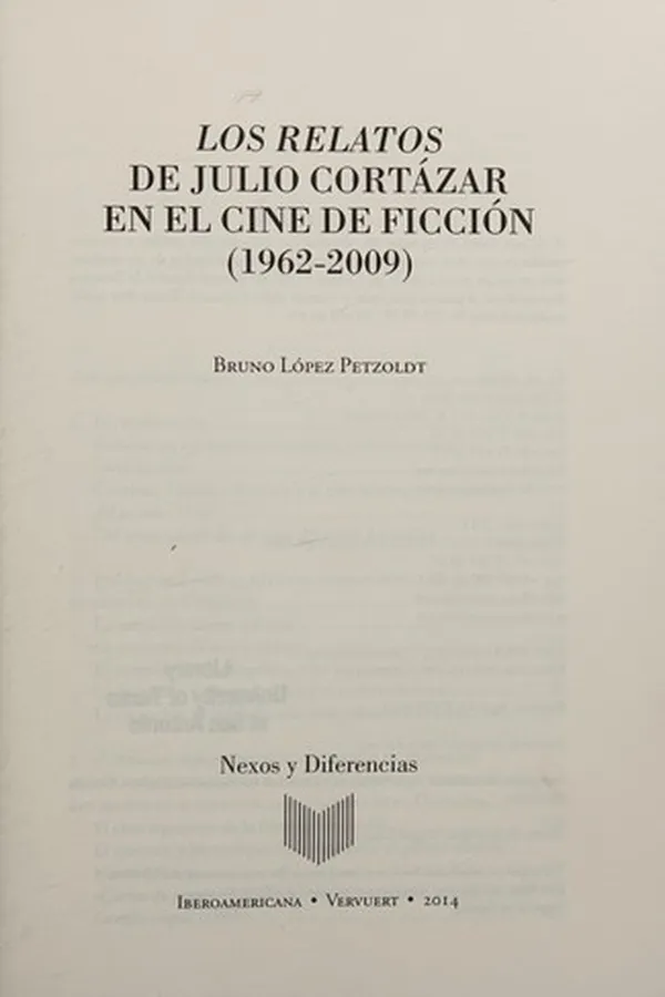 Capa de Los relatos de Julio Cortázar en el cine de ficción (1962-2009)