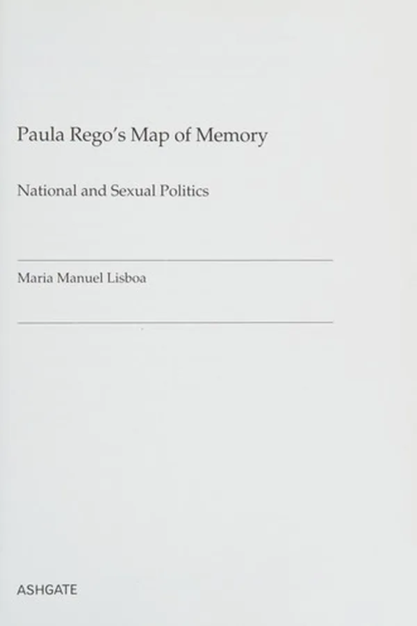 Capa de PAULA REGO'S MAP OF MEMORY: NATIONAL AND SEXUAL POLITICS
