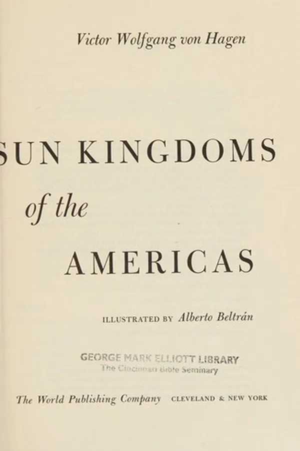 Capa de The ancient sun kingdoms of the Americas: Aztec, Maya, Inca