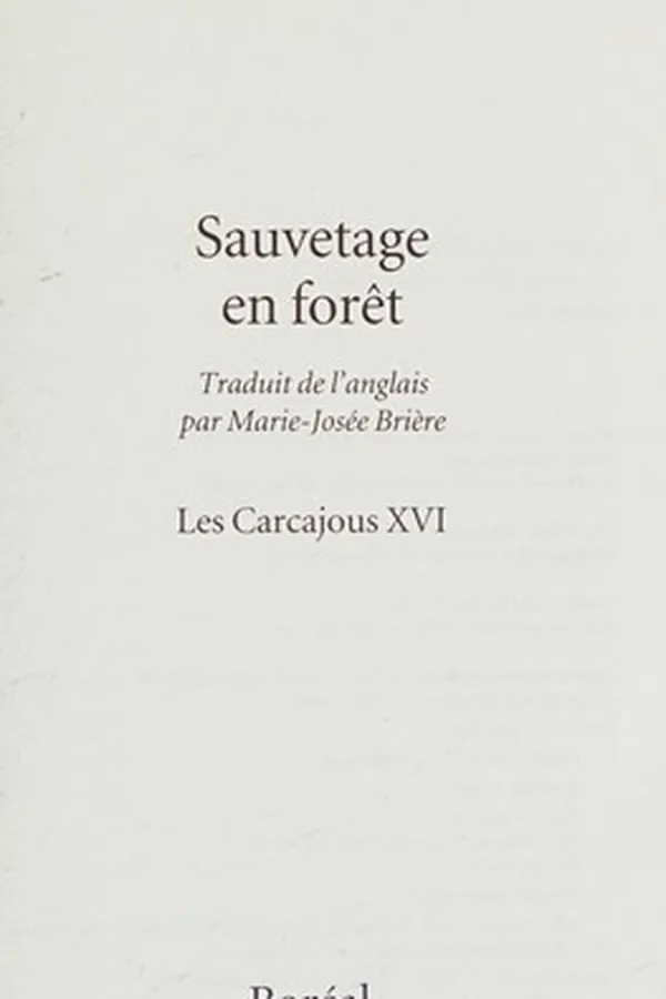 Capa de Sauvetage en forêt