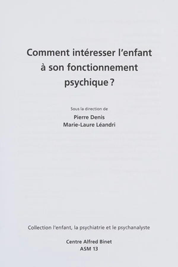 Capa de Comment intéresser l'enfant à son fonctionnement psychique?