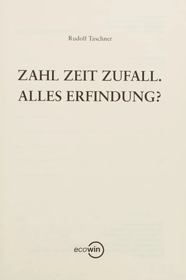 Capa de Zahl Zeit Zufall. Alles Erfindung?