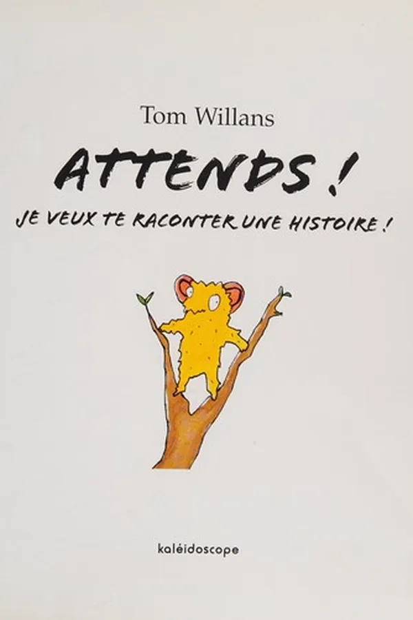 Capa de Attends! je veux te raconter une histoire!