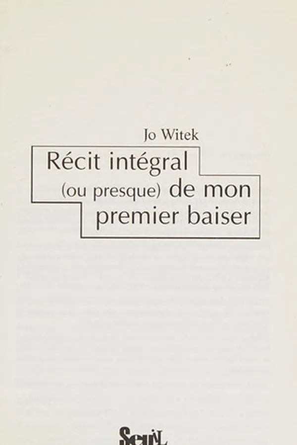 Capa de Récit intégral (ou presque) de mon premier baiser