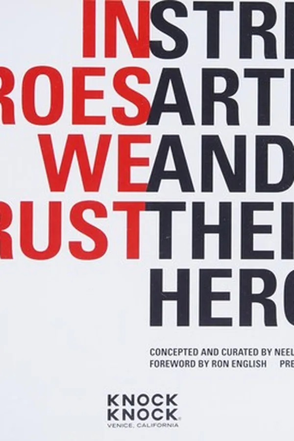 Capa de In heroes we trust. Street artists and their heroes