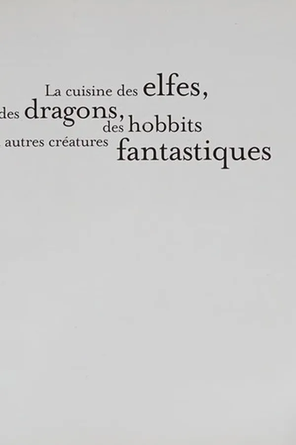Capa de La cuisine des elfes, des dragons, des hobbits et autres créatures fantastiques