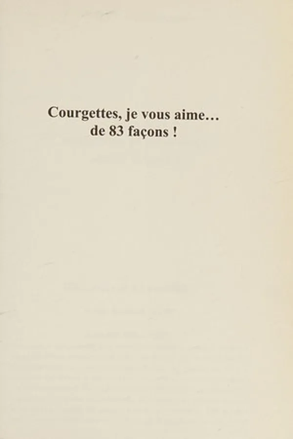 Capa de Courgettes, je vous aime ... de 83 façons!