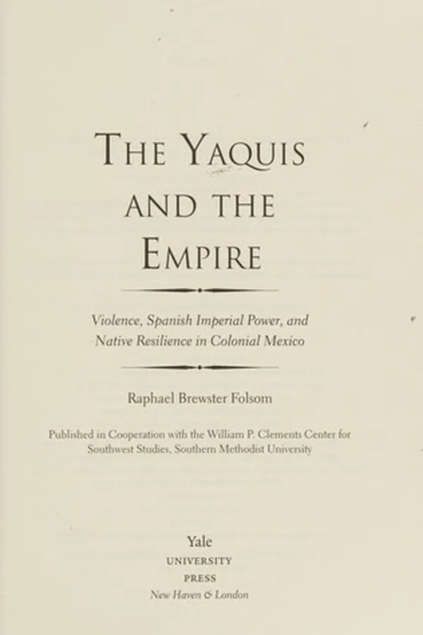 Capa de Yaquis and the Empire