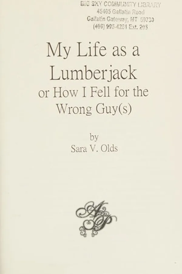 Capa de My life as a lumberjack ; or How I fell for the wrong guy(s)