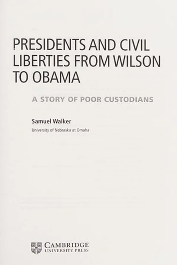 Capa de Presidents and civil liberties from Wilson to Obama