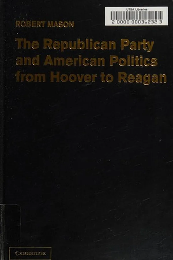 Capa de The Republican Party and American Politics from Hoover to Reagan