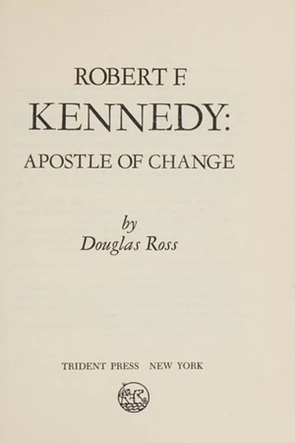 Capa de Robert F. Kennedy, apostle of change