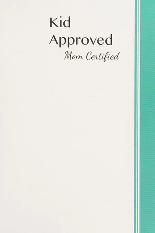 Cover of Kid approved, mom certified