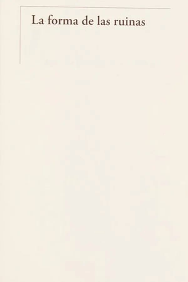 Capa de La forma de las ruinas