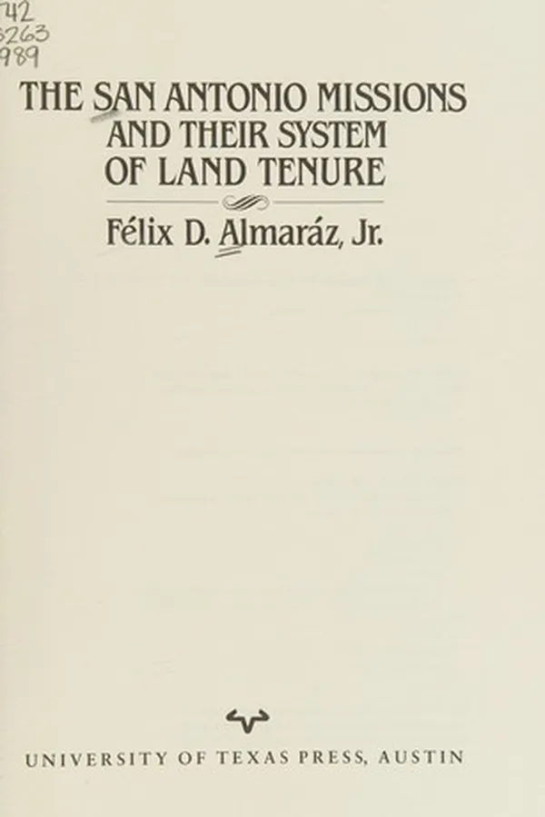 Capa de The San Antonio missions and their system of land tenure