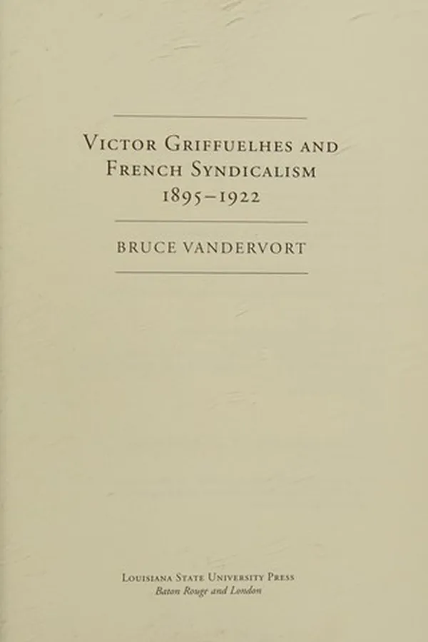 Capa de Victor Griffuelhes and French syndicalism, 1895-1922