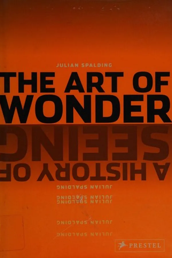 Capa de The art of wonder: a history of seeing