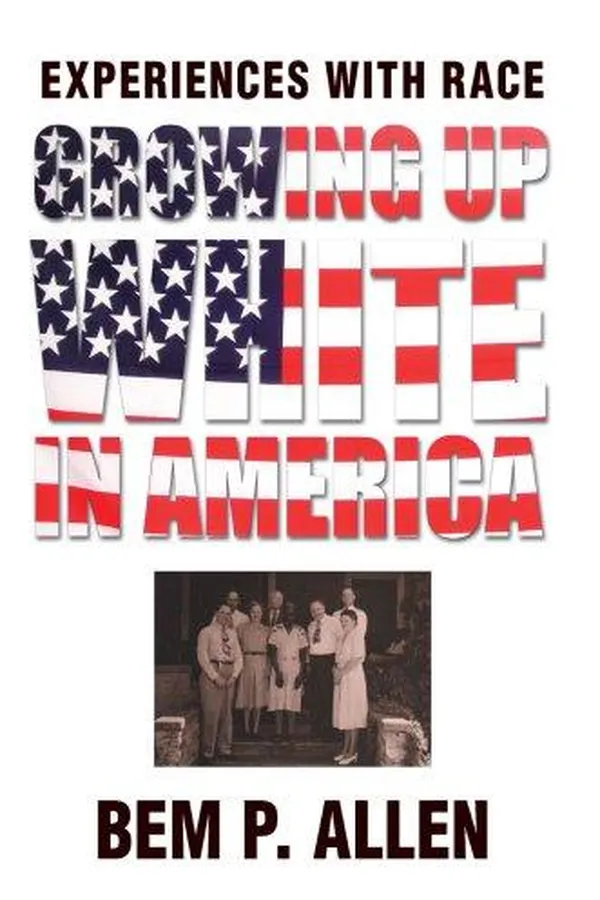 Cover of Growing Up White In America
