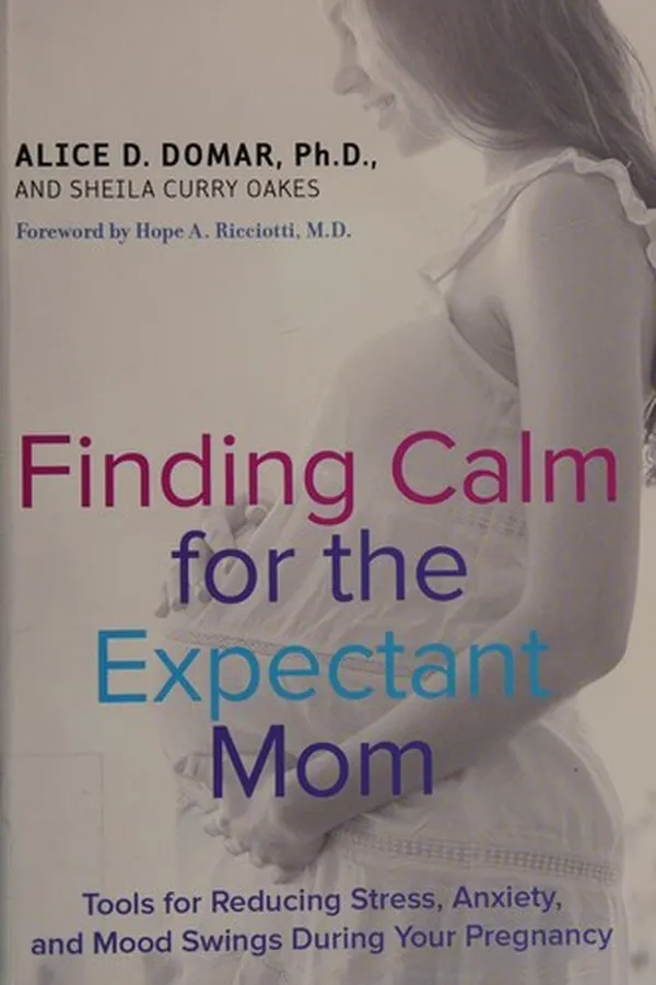 Cover of Finding calm for the expectant mom