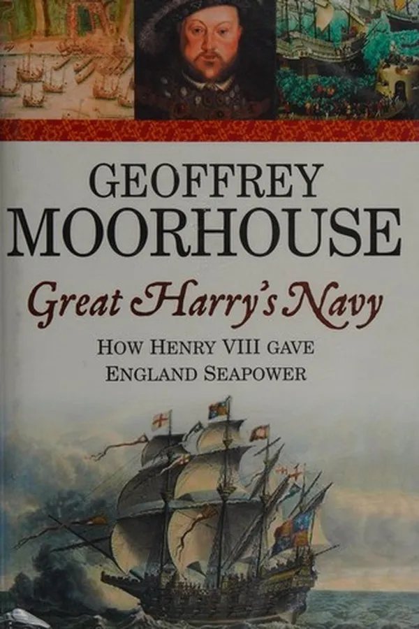 Capa de GREAT HARRY'S NAVY: HOW HENRY VIII GAVE ENGLAND SEAPOWER