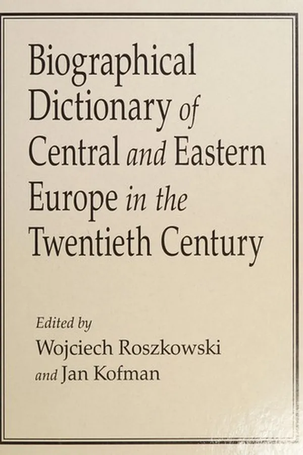 Capa de Biographical dictionary of Central and Eastern Europe in the twentieth century