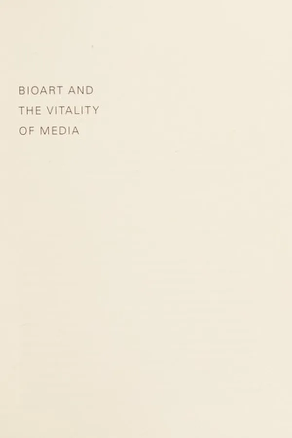 Capa de Bioart and the vitality of media