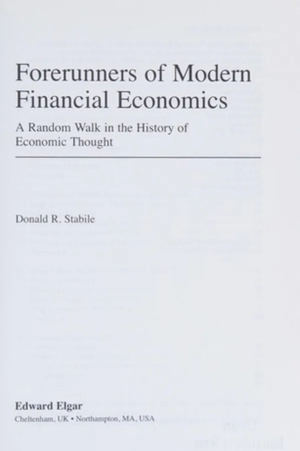 Capa de FORERUNNERS OF MODERN FINANCIAL ECONOMICS: A RANDOM WALK IN THE HISTORY OF ECONOMIC THOUGHT