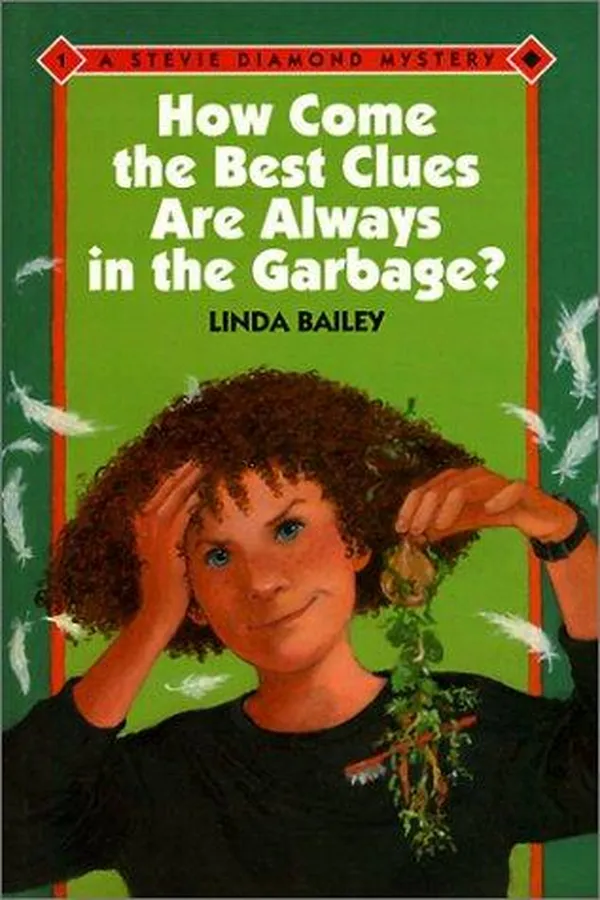 Capa de How Come the Best Clues Are Always in the Garbage?