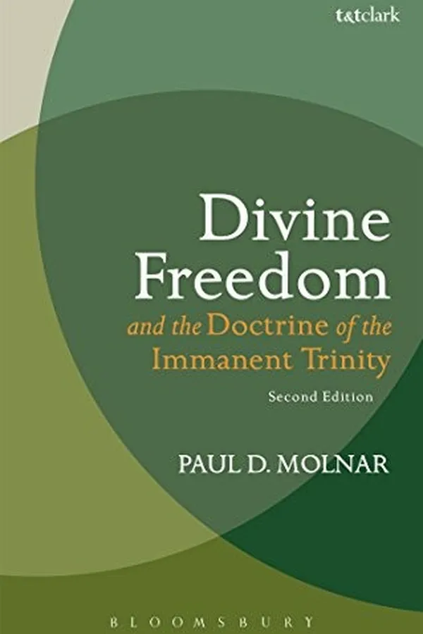 Capa de Divine Freedom and the Doctrine of the Immanent Trinity