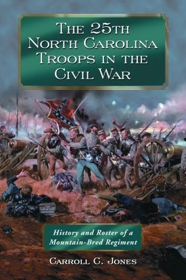 Capa de The 25th North Carolina troops in the Civil War
