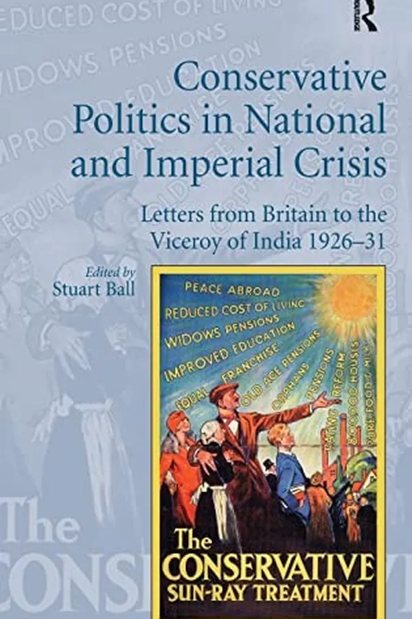 Capa de Conservative Politics in National and Imperial Crisis
