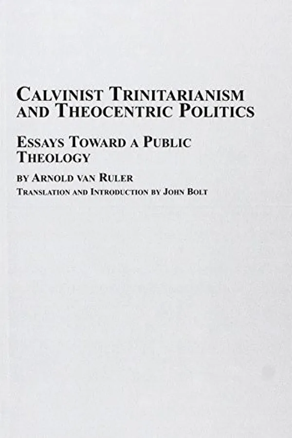 Capa de Calvinist trinitarianism and theocentric politics