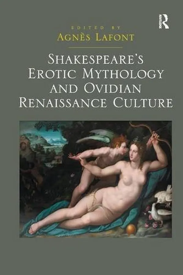 Capa de Shakespeare's erotic mythology and Ovidian Renaissance culture