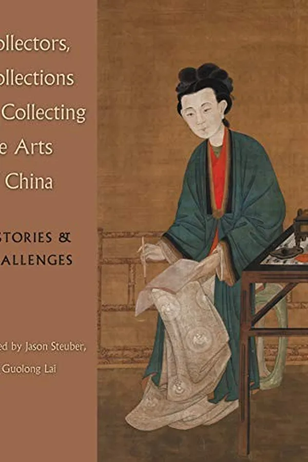 Capa de Collectors, collections & collecting the arts of China
