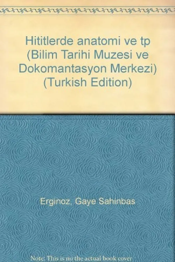 Capa de Hititlerde anatomi ve tıp