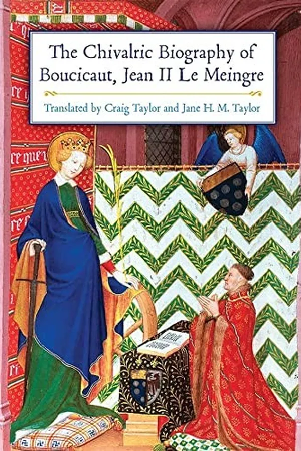 Capa de Chivalric Biography of Boucicaut (Jean II le Meingre)