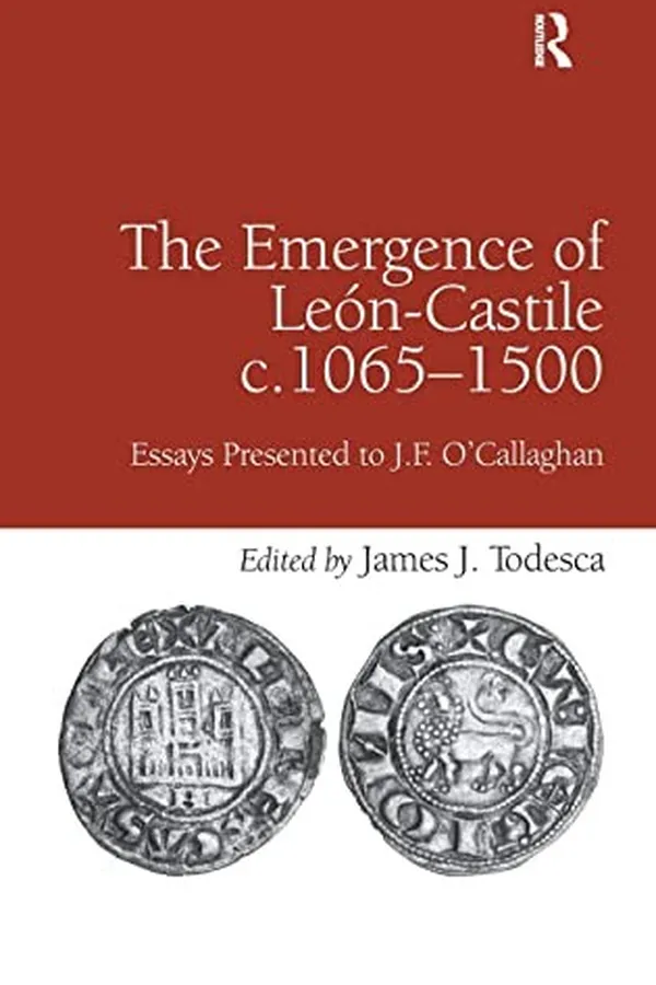 Capa de The Emergence of León-Castile, c. 1065-1500