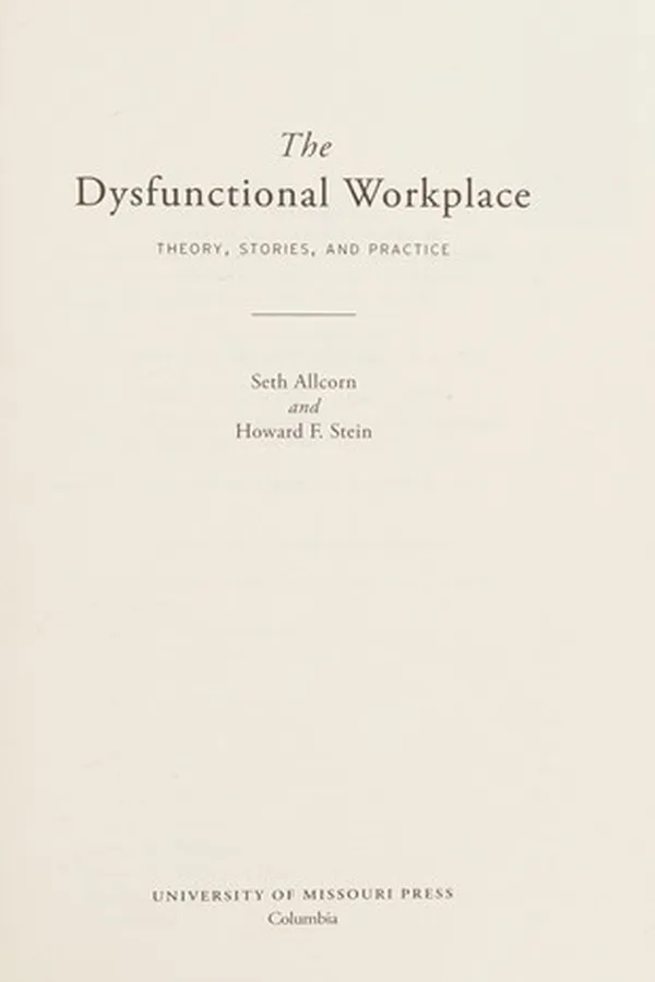 Capa de The dysfunctional workplace
