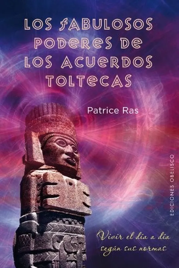 Capa de Los fabulosos poderes de los acuerdos toltecas