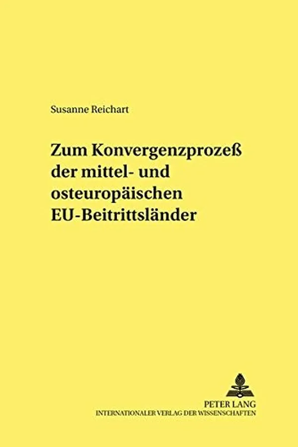 Capa de Zum Konvergenzprozess der mittel- und osteuropaeischen EU-Beitrittslaender