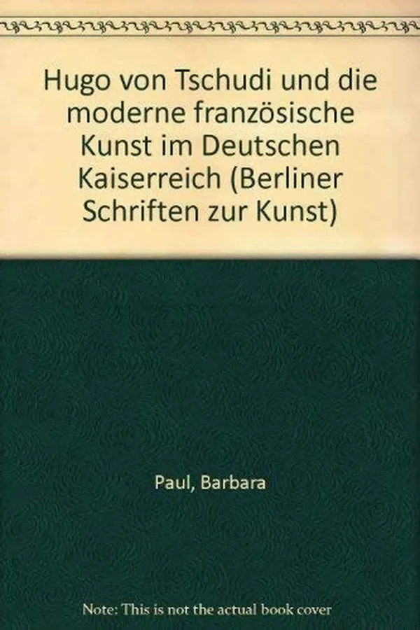 Capa de Hugo von Tschudi und die moderne französische Kunst im Deutschen Kaiserreich