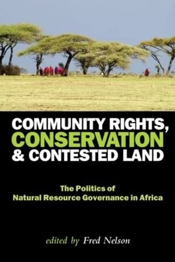 Cover of Community rights, conservation and contested land